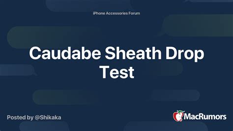 cadaube shealth drop test|caudabe sheath problems.